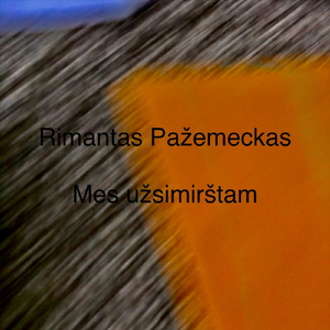 Mes Užsimirštam