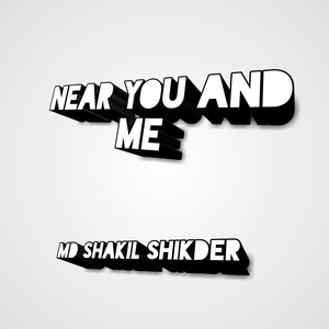 Near You And Me