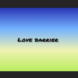 Love Barrier