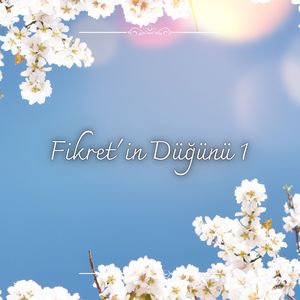 Fikret'in Düğünü 1