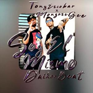 Soy El Mismo (feat. monguse g)