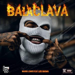Balaclava (feat. Luis Brown)