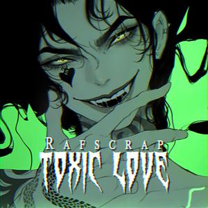 Toxic Love