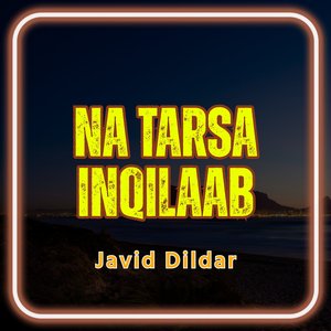 Na Tarsa Inqilaab