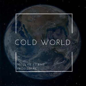 COLD WORLD (feat. Mellyx)