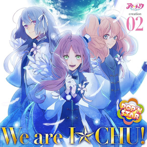 We are I★CHU!