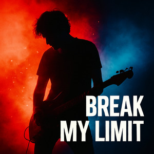 Break My Limit (オリジナルver)