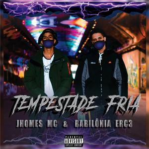 Tempestade Fria (feat. Babilonia ERC3)