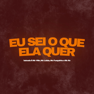 Eu Sei o Que Ela Quer