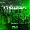 DJ MENORZ4 - Mtg Kick Agressivo