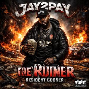 Jay2Pay the Ruiner