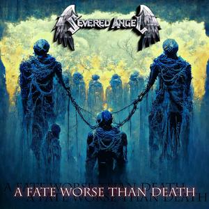 A Fate Worse Than Death