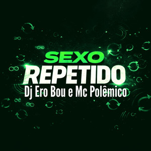 Sexo Repetido