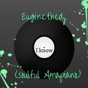 I Know (Soulful Amapiano)