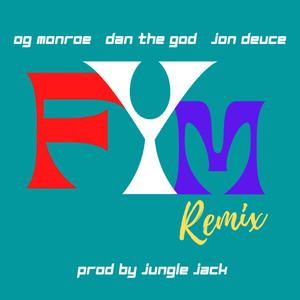 FYM (Remix)