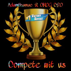 Compete with us (feat. Omog Ceo)