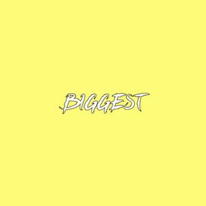 Biggest