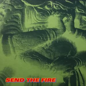 send the fire!