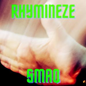 SmaQ (feat. Raunchy Chaunch&Rhymineze)