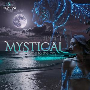 Mystical (Welcome To The Bay)