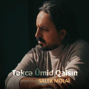 Təkcə Ümid Qalsın