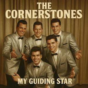 The Cornerstones (My Guiding Star)