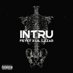 INTRU (feat. Lil Lazăr)