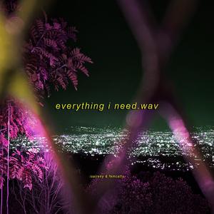 Everything I Need (feat. femcatto)