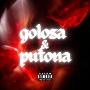 Golosa y putona