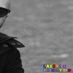 LAKER ICE BIRTHDAY DRIP