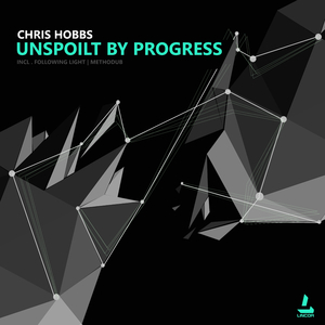 Unspoilt by Progress (Original Mix)