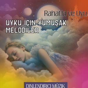 Uyku Müziği, Huzurlu Uyku