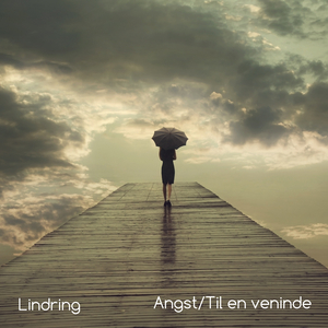 Angst/Til en veninde