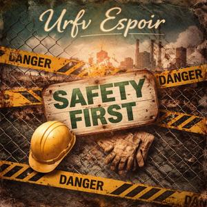 Safety First