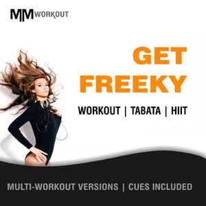 Get Freeky (40-20 HIIT Workout Mix)