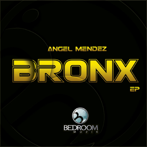 Bronx (Original Mix)