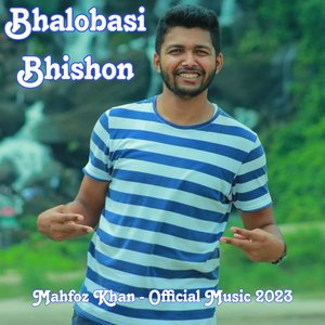 Bhalobasi Bhishon | Mahfoz Khan Official Music 2023