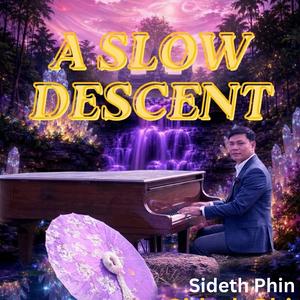 A Slow Descent