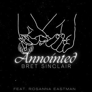 Annointed (feat. Rosanna Eastman)