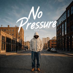 No Pressure