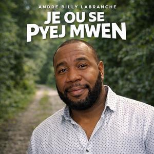 JE OU SE PYEJ MWEN