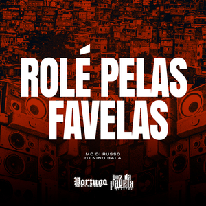 Rolé Pelas Favelas