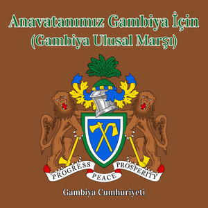 Anavatanımız Gambiya İçin (Gambiya Ulusal Marşı)
