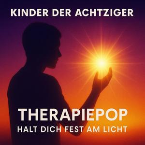 Therapiepop (Halt Dich fest am Licht) (Radio Edit)