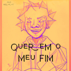 Querem o Meu Fim