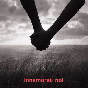 Innamorati noi (Edizione 20°anniversario)