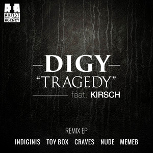 Tragedy (Indiginis Remix)