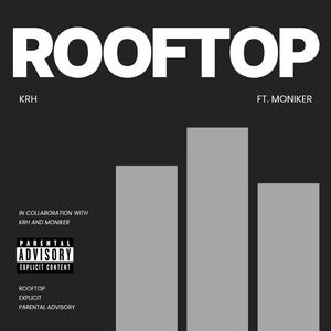 Rooftop (feat. Moniker)