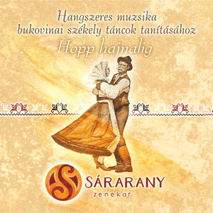 Lakodalom / Menyasszonybúcsúztató / Széles Az Asztal (Menyasszony Induló) / A Hazai Első Nótája / Hadiki Silladri (A Hazai Második Nótája) / Száraz Kóró (A Hazai Harmadik Nótája) / Kikérő Nót