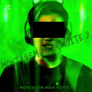 Montagem Meia Noite 2 (Fanmade)